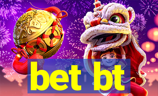 bet bt